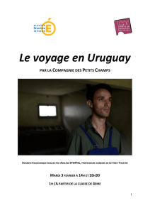 Le voyage en Uruguay PAR LA COMPAGNIE DES PETITS CHAMPS
