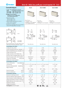 Caractéristiques Série 43 - Relais bas profil pour circuit imprimé 10