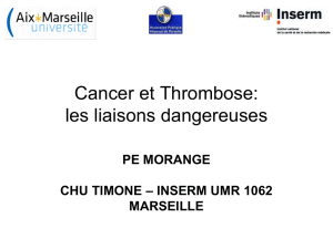 Cancer et Thrombose: les liaisons dangereuses