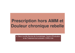 Prescription hors AMM et Douleur chronique rebelle