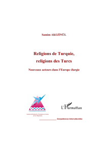 Samim AKGÖNÜL Religions de Turquie, religions des Turcs