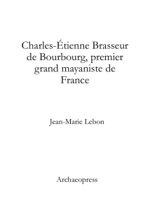 Charles-Étienne Brasseur de Bourbourg, premier