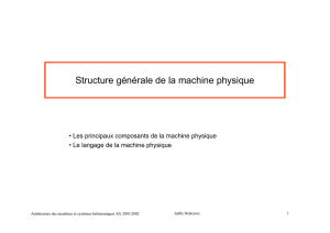 Structure générale de la machine physique