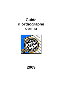 Guide d`orthographe cerma 2009