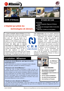 La solution : MDaemon CHR d`Orléans L`hôpital qui pilote