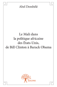 Le Mali dans la politique africaine des États-Unis, de Bill
