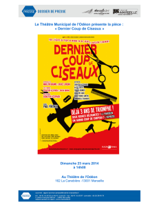 Le Théâtre Municipal de l`Odéon présente la pièce : « Dernier Coup