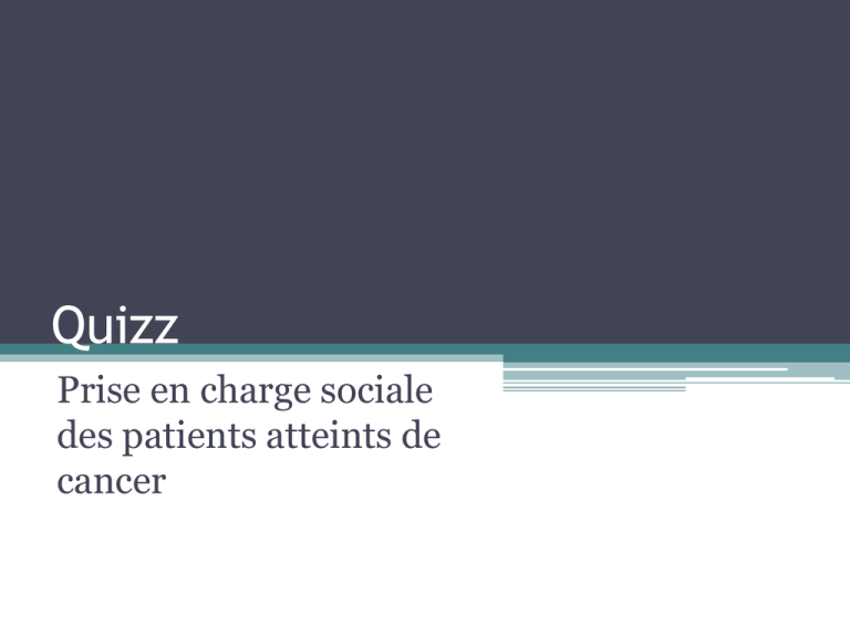 Prise En Charge Sociale Des Patients Atteints De Cancer