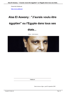 Alaa El Aswany : "J`aurais voulu être égyptien" ou l