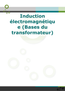 Induction électromagnétique (Bases du transformateur)