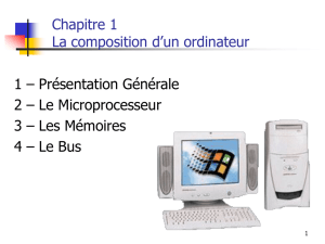 Ch.1 - La composition d`un ordinateur