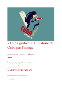 « Cuba gráfica ». L`histoire de Cuba par l`image