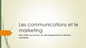 Les communications et le marketing