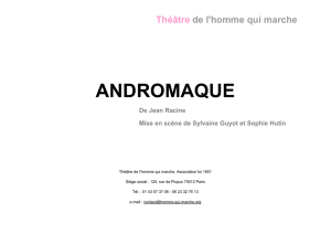 andromaque - Théâtre de l`Homme qui marche