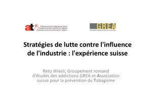 Stratégies de lutte contre l`influence de l`industrie : l`expérience suisse