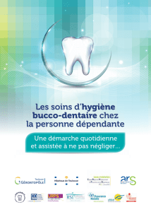Les soins d`hygiène bucco-dentaire chez la personne dépendante