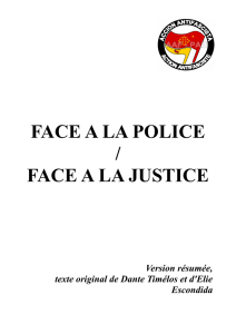 face a la police / face a la justice