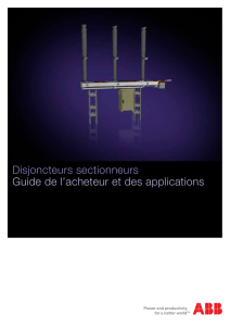 Disjoncteurs sectionneurs Guide de l`acheteur et des applications