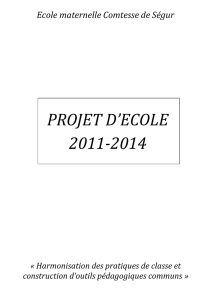 projet d`ecole 2011-2014 - Ecole maternelle Comtesse de Ségur