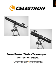 PowerSeeker ® Series Telescopes