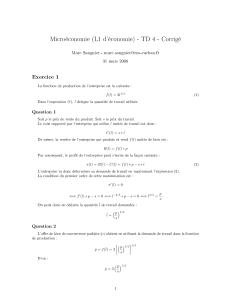 Microéconomie (L1 d`économie) - TD 4 - Corrigé