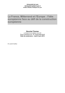 La France, Mitterrand et l`Europe : l`idée européenne face au défi de