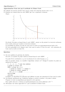 Algorithmique n 7 Calcul d`aire Approximation d`une aire par la