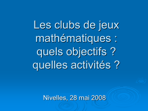 Les clubs de jeux mathématiques : quels objectifs, quelles activités