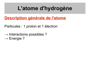 Introduction à l`atome d`hydrogène