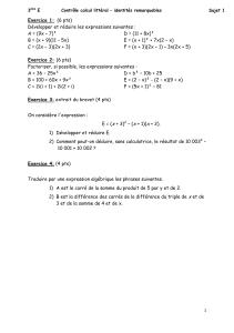 Développer et réduire les expressions suivantes : A = (9x – 7)