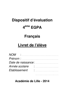 Dispositif d`évaluation 4 EGPA Français Livret de l`élève