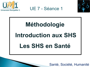 Méthodologie Introduction aux SHS Les SHS en Santé