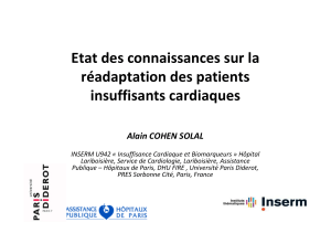 Etat des connaissances sur la réadaptation des patients insuffisants cardiaques Alain COHEN SOLAL