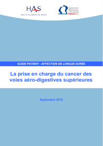 La prise en charge du cancer des voies aéro-digestives supérieures  Septembre 2010