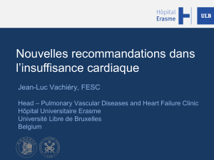 Nouvelles recommandations dans l’insuffisance cardiaque Jean-Luc Vachiéry, FESC