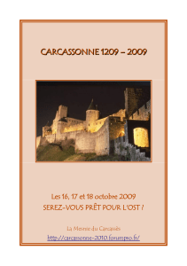 CARCASSONNE 1209 – 2009 Les 16, 17 et 18 octobre 2009