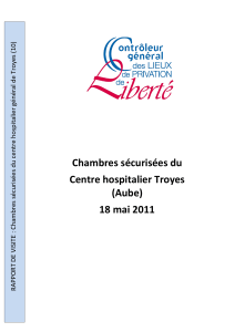 Chambres sécurisées du Centre hospitalier Troyes (Aube) 18 mai 2011