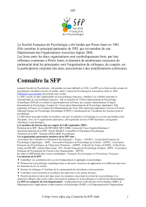 La Société Française de Psychologie a été fondée par Pierre... Elle constitue le principal partenaire de l'IPJ, qui est membre...