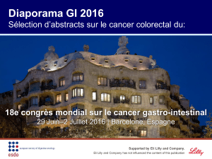 Diaporama GI 2016 Sélection d’abstracts sur le cancer colorectal du: