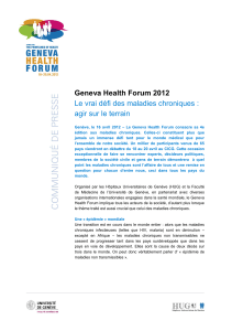Geneva Health Forum 2012 Le vrai défi des maladies chroniques :