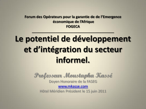 Le potentiel de développement et d’intégration du secteur informel. Professeur Moustapha Kassé