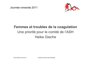 Femmes et troubles de la coagulation Heike Gieche Journée romande 2011