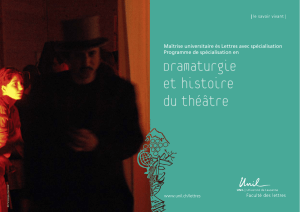 Dramaturgie et histoire du théâtre Maîtrise universitaire ès Lettres avec spécialisation