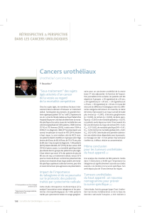 Cancers urothéliaux RÉTROSPECTIVE PERSPECTIVE DANS LES CANCERS UROLOGIQUES