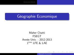 Géographie Economique Maher Chatti FSEGT Année Univ. : 2012-2013