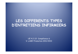 LES DIFFERENTS TYPES D’ENTRETIENS INFIRMIERS UE 4.2 S3  Compétence 6