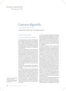 Cancers digestifs DOSSIeR THÉmATIQue Gastrointestinal cancers Cancers du pancréas