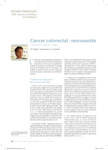 L’ Cancer colorectal : nouveautés DOssIeR ThÉmATIque Colorectal cancer: news