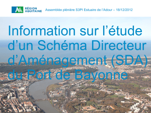 Information sur l’étude d’un Schéma Directeur d’Aménagement (SDA) du Port de Bayonne