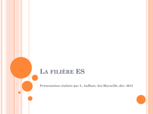 L ES A FILIÈRE Présentation réalisée par L. Auffant, Aix-Marseille, déc. 2015